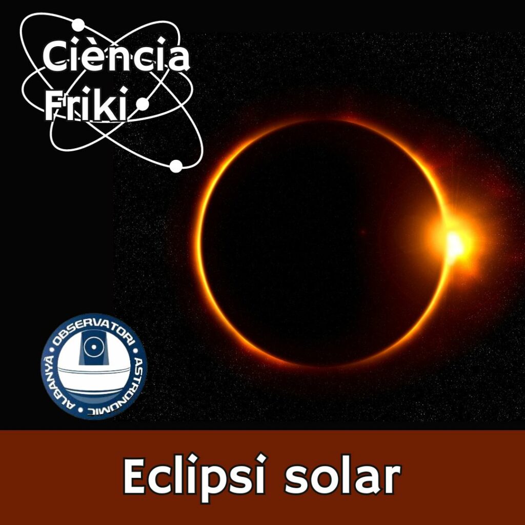 Eclipsi total de sol, en parlem al Ciència Friki